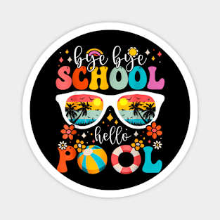 Groovy Bye Bye School  Pool Last Day Of School Summer Magnet